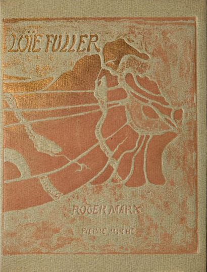 Pierre ROCHE / Roger MARX La Loïe Fuller, Paris, 1904, in-4 (28 x 21 cm) in sheets...