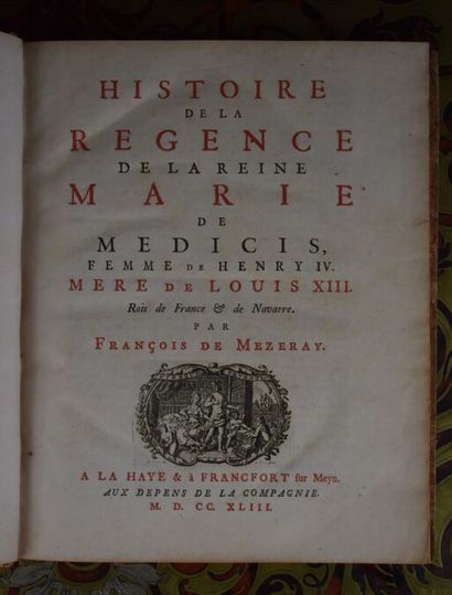 null MEZERAY (François). Histoire de la régence de la reine Marie de Médicis, femme...