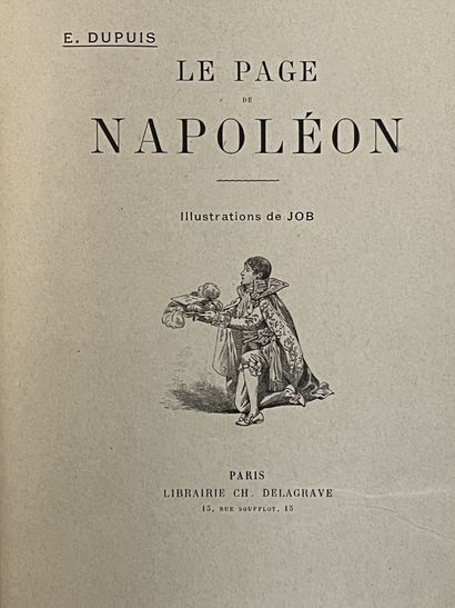 null FOUR VOLUMES
Le page de Napoléon, E.Dupuis, illustration by Job, Ch.Delagrave,...