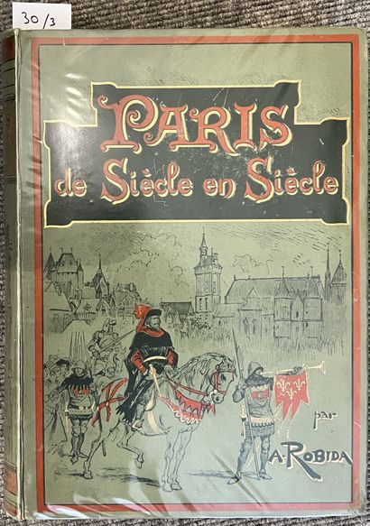 null THREE VOLUMES :
Paris de Siécle en Siécle A.Robida A.Robida Librairie Illustrée...