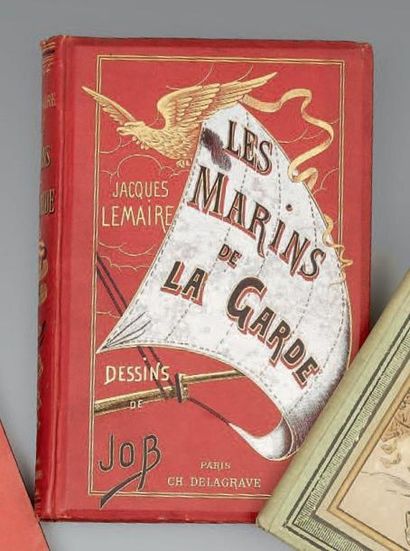 LEMAIRE-JOB Les Marins de la Garde, Librairie Ch. Delagrave, 1896. Belle couverture...