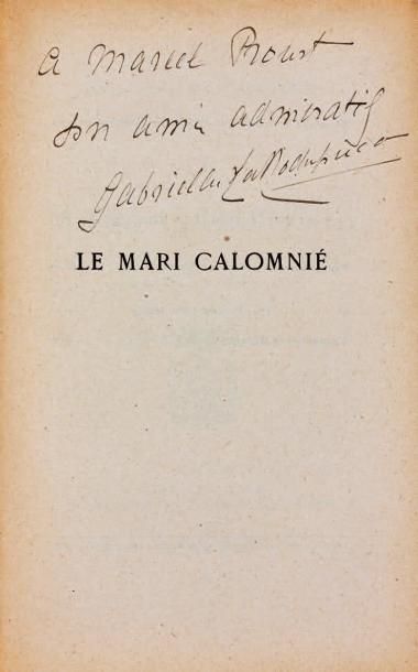 [PROUST]. - LAROCHEFOUCAULD (Gabriel de) Le Mari calomnié. Paris, Librairie Plon,...