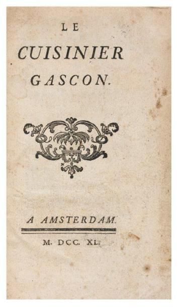 [DOMBES (Louis-Auguste de Bourbon, prince de)] Le Cuisinier gascon. À Amsterdam [Paris],...