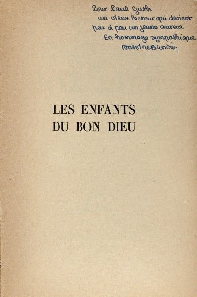 BLONDIN (Antoine) Les Enfants du Bon Dieu. Paris, La Table ronde, 1952. In-16, (8)-270-(2...