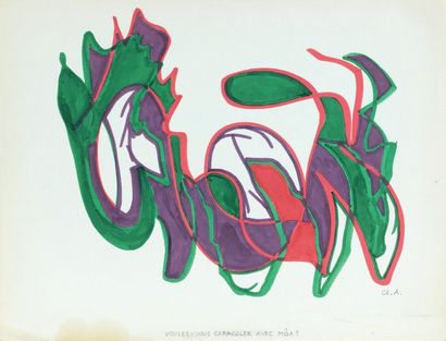 Claude AVELINE (1901-1992) Voulez-vous caracoler avec môa ?, 1971 Dessin au crayon-feutre,...