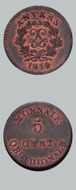 null SIÈGE d'ANVERS 5 centimes. 1814.
G. 131a. Splendide.