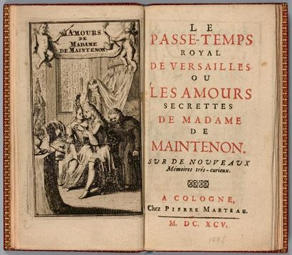 MAINTENON (Madame de) - LE PASSE-TEMPS ROYAL DE VERSAILLES ou les Amours secrettes...