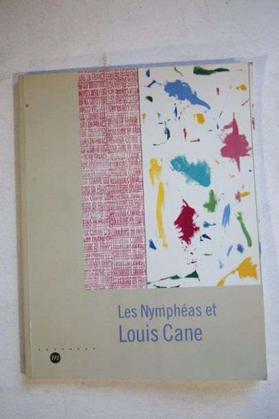  (Louis Cane). Collectif.
« Les Nymphéas et Louis Cane ». Catalogue d'exposition... Gazette Drouot