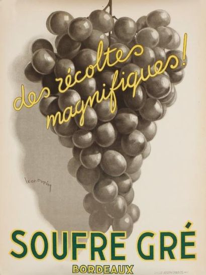 Léon DUPIN Soufre Gré Bordeaux, des récoltes magnifiques, 1933. Imp. Joseph Charles,...