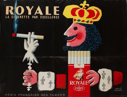 Hervé MORVAN Royale la cigarette par excellence. Imp. Gaillard. Non entoilée. B.E....