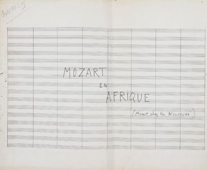 Michel MAGNE Manuscrit musical autographe, Mozart en Afrique, [1972] ; cahier avec...