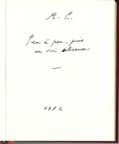 null René CHAR (1907-1988). Deux manuscrits autographes, Peu à peu, puis un vin siliceux,...
