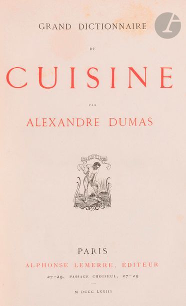 null DUMAS (Alexander). Great cooking dictionary.
 Paris: Alphonse Lemerre, 1873....