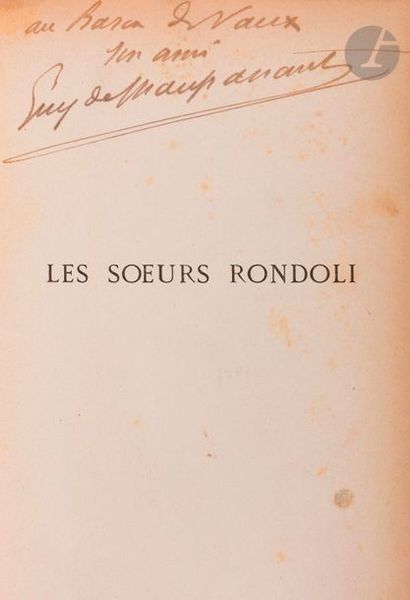 null MAUPASSANT (Guy de).
Les Sœurs Rondoli.
Paris : Paul Ollendorff, 1884. — In-18,...