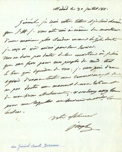 null Joseph BONAPARTE. L.A.S. « Joseph », Madrid 30 juillet 1811, au général Dorsenne ;...