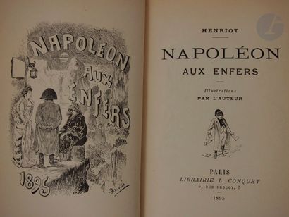 null HENRIOT, Henri Maigrot, dit.
Napoléon aux enfers. Illustrations par l'auteur.
Paris...