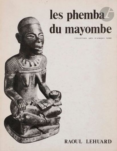 null LEHUARD (Raoul)
Les Phemba du Mayombe
Éditions Arts d'Afrique Noire, 1977
I...