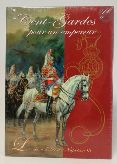 null Cent-gardes pour un Empereur, l'escadron d'élite de Napoléon III.

Relié sous...