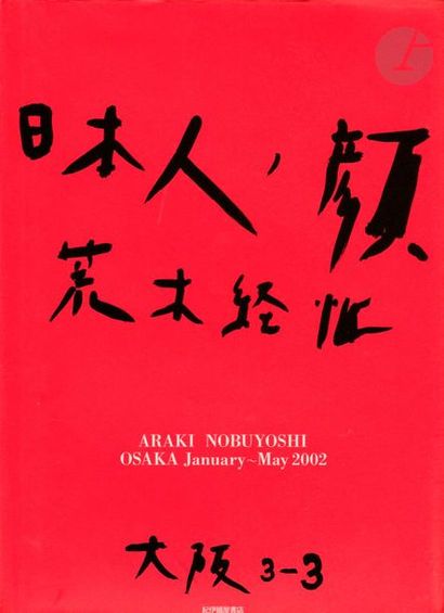 null ARAKI, NOBUYOSHI (1940)
3 volumes.
Faces of Japanese - Osaka January-May 2002.
Kinokuniya...