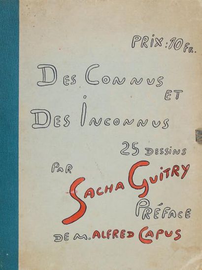 Sacha GUITRY Des connus et des inconnus. 25 dessins par Sacha Guitry. Préface de...