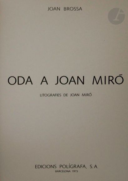 null MIRÓ (Joan) - BROSSA (Joan).
Oda a Joan Miró.
Barcelone : Edicions poligrafa,...