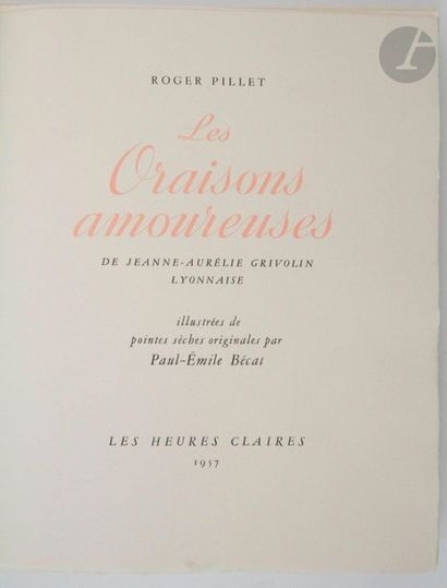 null PILLET (Roger).
Les Oraisons amoureuses de Jeanne-Aurélie Grivolin lyonnaise....