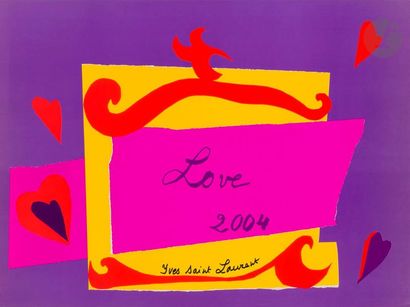null Yves SAINT-LAURENT (1936-2008) 
Love. Affiches, 2003 et 2004
Impression en couleurs...