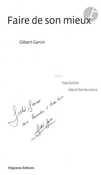 null GARCIN, GILBERT (1929-2020) [Signed]
Faire de son mieux.
Filigranes éditions,...