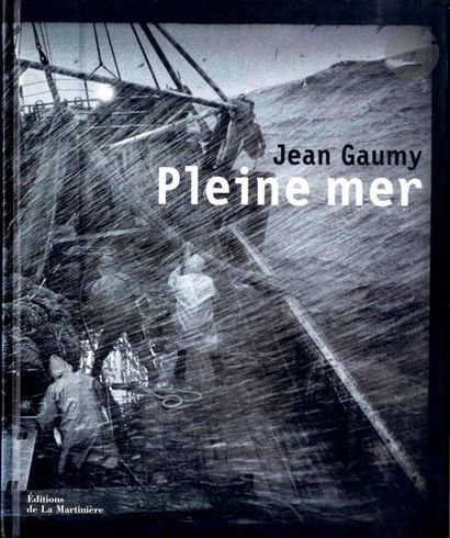 null GAUMY, JEAN (1948) [Signed]
Pleine mer.
Editions de La Martinière, Paris, 2001.
In-4...