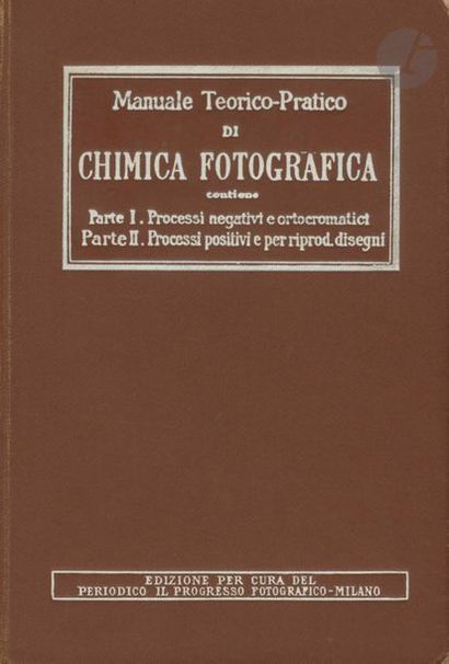 null NAMIAS, RODOLFO (1867-1938) [Signed]
Manuele teorico-pratico di chimica fotografica....