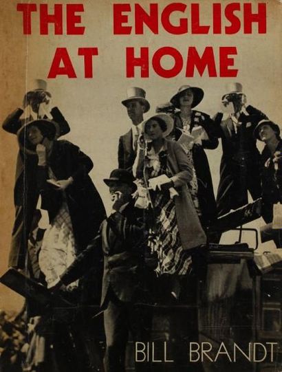 Brandt, Bill (1904-1983) The english at home. Sixty-three photographs by Bill Brandt....