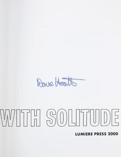 Heath, Dave (né en 1931) A dialogue with solitude. Lumiere Press, Toronto, 2000....
