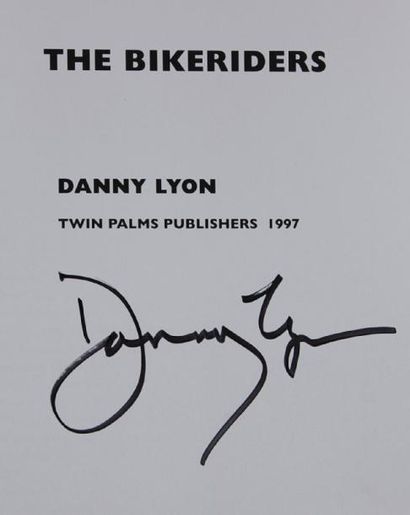 Lyon, Danny (né en 1942) The bikeriders. Twin Palms, Santa Fe, 1997. In-4 (28 x 20...