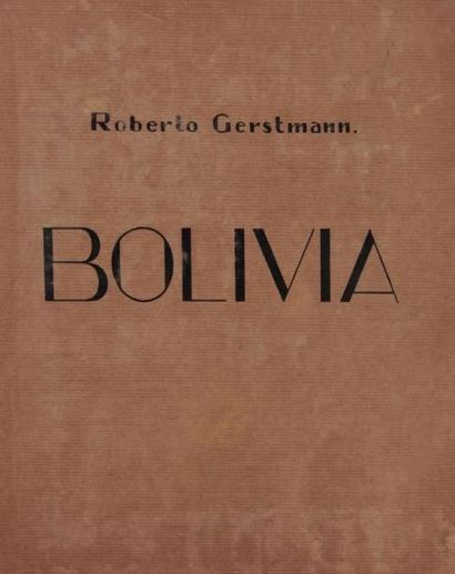 Gerstmann, Roberto Bolivia. Braun & C°, Paris, 1928. In-4 (30 x 25 cm). Edition originale....