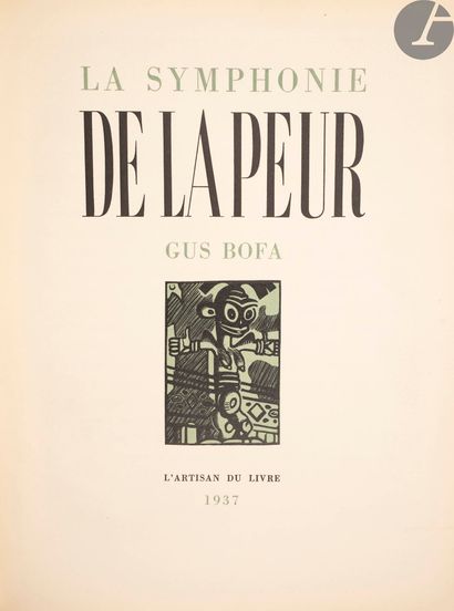 null BOFA (Gus).
La Symphonie de la peur.
[Paris] : L’Artisan du livre, 1937. — In-4,...