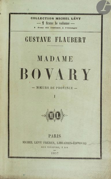 null FLAUBERT (Gustave).
Madame Bovary. Mœurs de province.
Paris : Michel Lévy frères,...