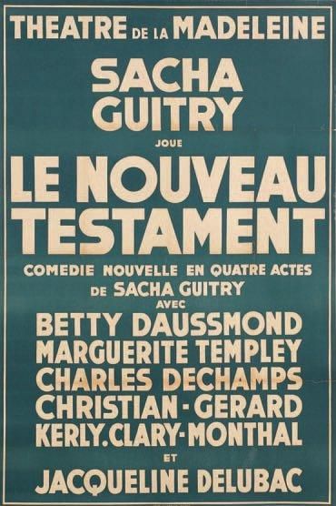 [Sacha GUITRY] Affiche pour Le Nouveau Testament au Théâtre de la Madeleine, 1934....