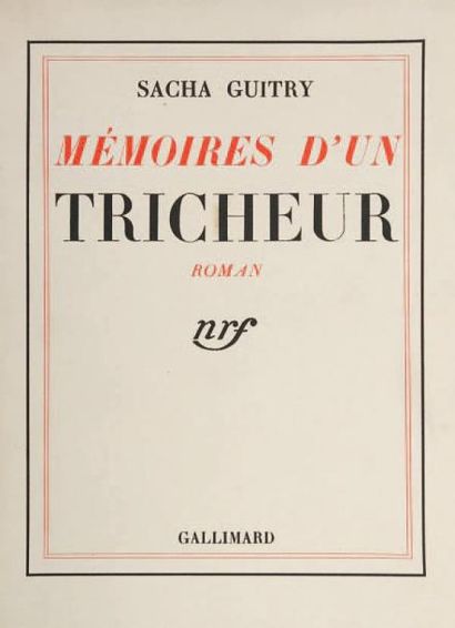 Sacha GUITRY Mémoires d'un tricheur, roman (Gallimard, 1935). In-8, broché, couverture...