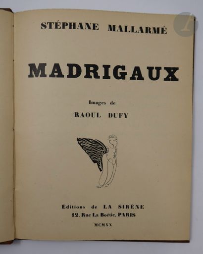 null MALLARMÉ (Stéphane) - DUFY (Raoul).
Madrigaux.
Paris : Éditions de La Sirène,...