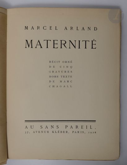 null ARLAND (Marcel) - CHAGALL (Marc).
Maternité.
Paris : Au sans pareil, 1926. —...