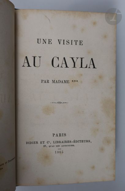 null MADAME ***.
Une visite au Cayla.
Paris : Didier et Cie, 1865. — In-12, percaline...