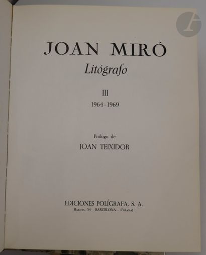 null [MIRÓ (Joan)].
Joan Miró litógrafo.
Barcelone : Ediciones Polígrafa, [1972-1977]....