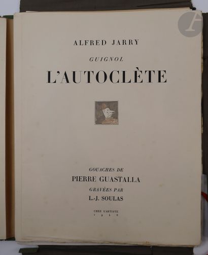  JARRY (Alfred). Guignol l'autoclète. S.l. : chez l'artiste, 1948. — In-4, en feuilles,...