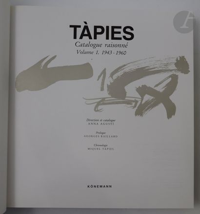 null TÀPIES.
Catalogue raisonné. Volume 1. 1943-1960. Direction et catalogue Anna...