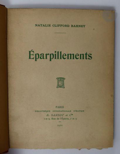 null BARNEY (Natalie Clifford).
Éparpillements.
Paris : E. Sansor et Cie, 1910. —...