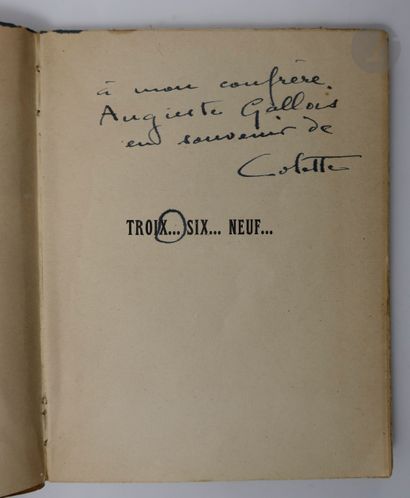  COLETTE. Trois… six… neuf… Paris : Corrêa, 1946. — In-16, broché. Nouvelle édition....