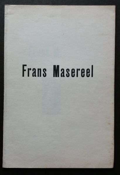 null [ART - MASEREEL, FRANS]
Ensemble de 4 ouvrages sur Frans Masereel ou illustrés...