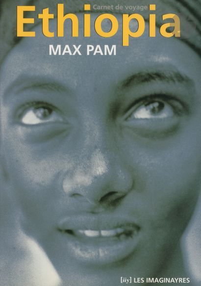  PAM, MAX (1949) Ethiopia. Les Imaginayres/ Maxence Fabiani, 2000. In-8 (22 x 16...