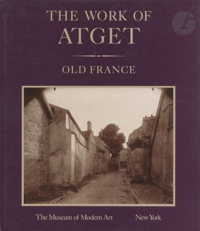 null ATGET, EUGENE (1857-1927)
The Work of Atget. 
Old France. The Art of Old Paris....
