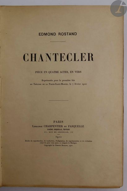 null ROSTAND (Edmond).
Chantecler. Pièce en quatre actes, en vers.
Paris : Librairie...